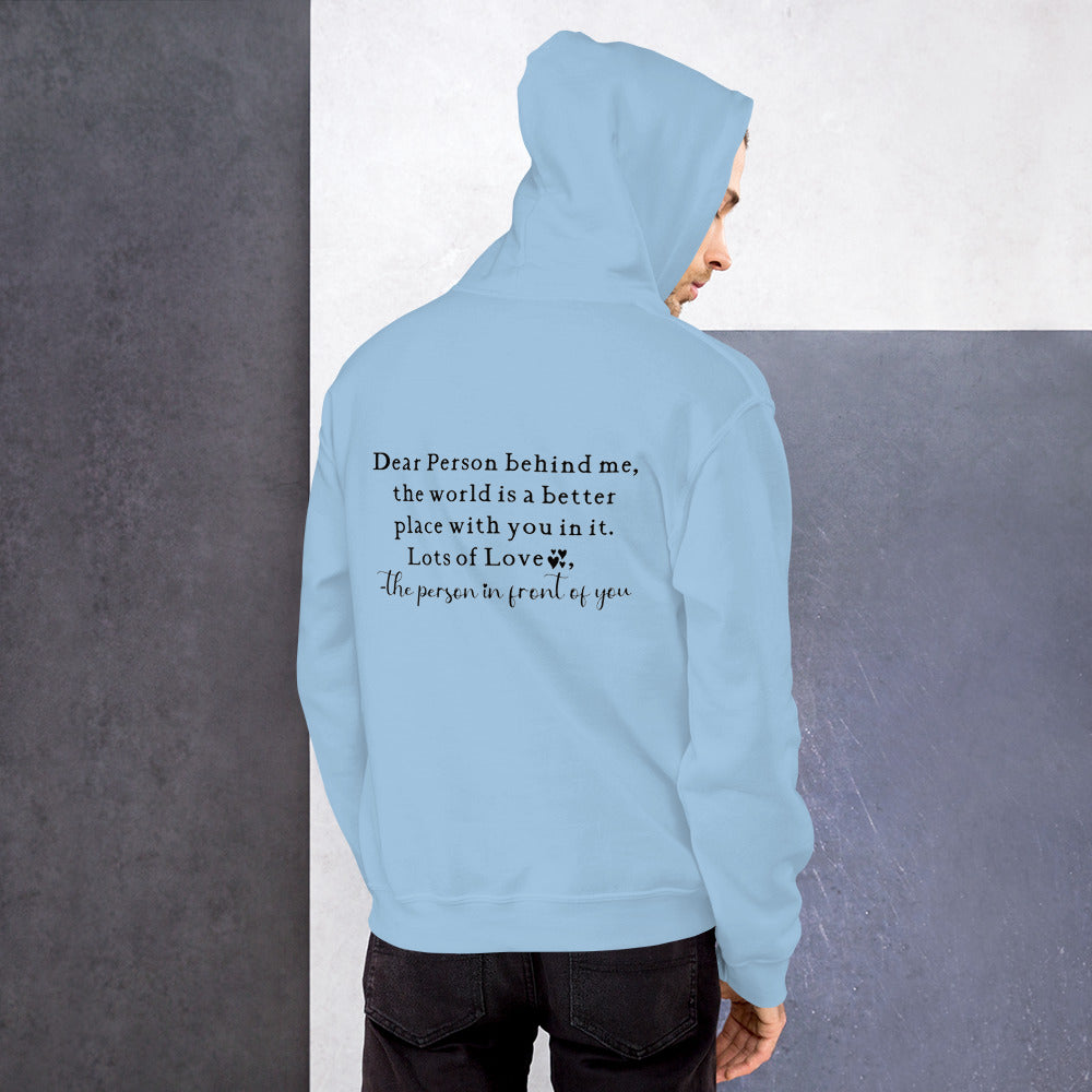 Dear Person Behind Me Unisex Hoodie