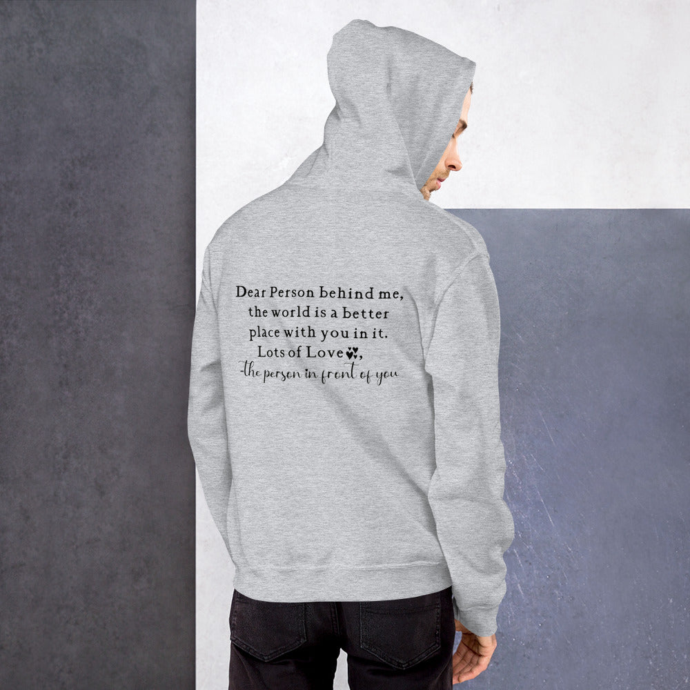 Dear Person Behind Me Unisex Hoodie