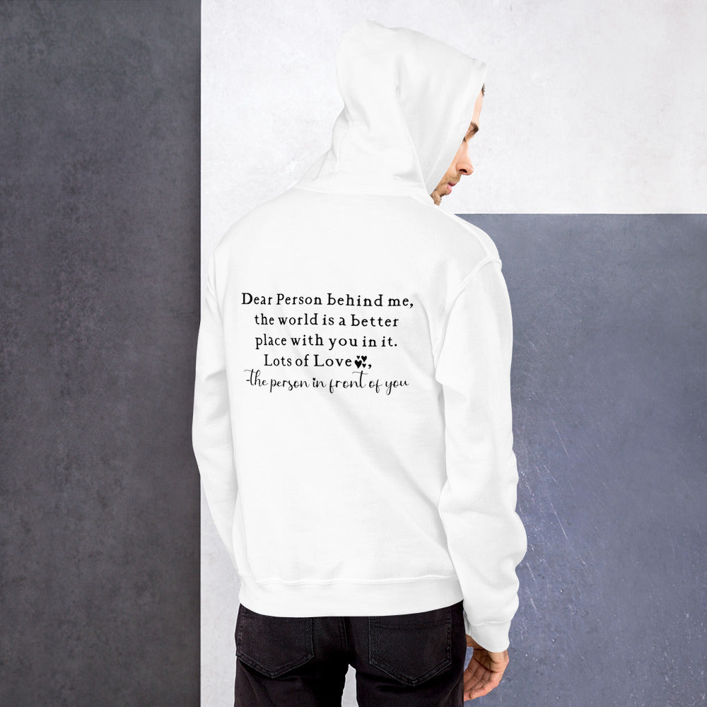 Dear Person Behind Me Unisex Hoodie