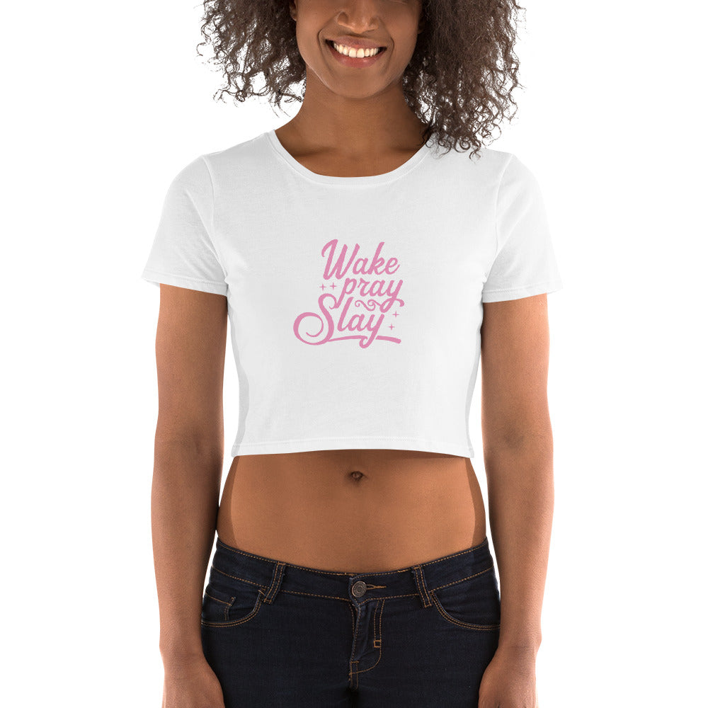 Wake Pray Slay Crop